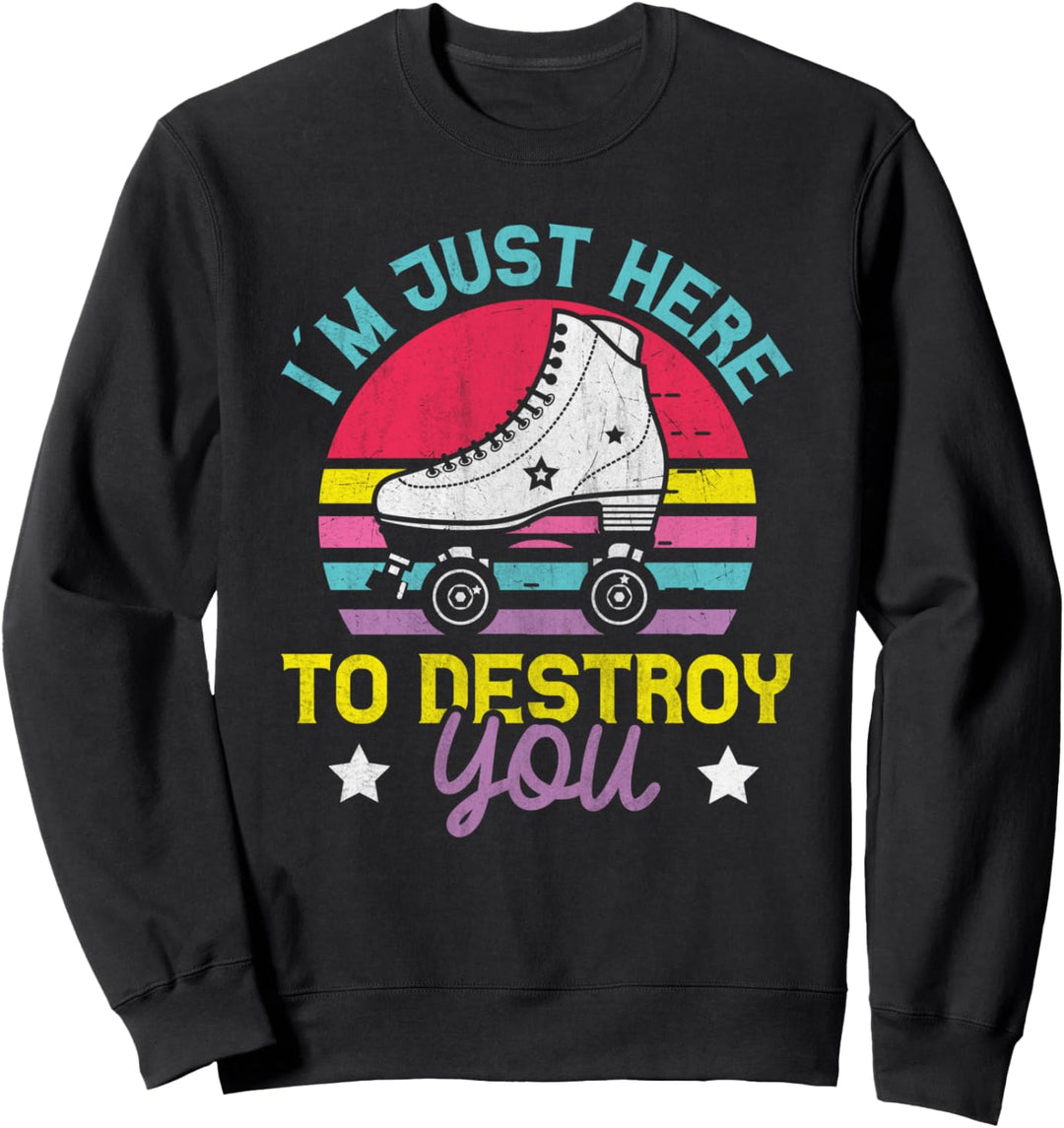 Roller Derby Ich bin nur hier, um dich zu zerstören Retro Sweatshirt