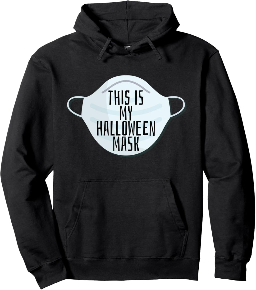 Dies ist meine Halloween-Maske Lustige Gesichtsmaske Kostüm Pullover Hoodie