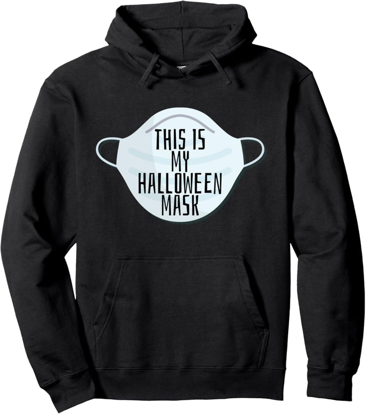 Dies ist meine Halloween-Maske Lustige Gesichtsmaske Kostüm Pullover Hoodie