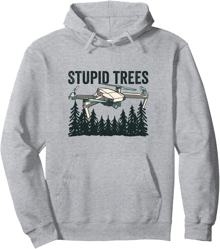 Drohne Pilot Flying Aerial Vehicle Stupid Trees Drohne Pullover Hoodie