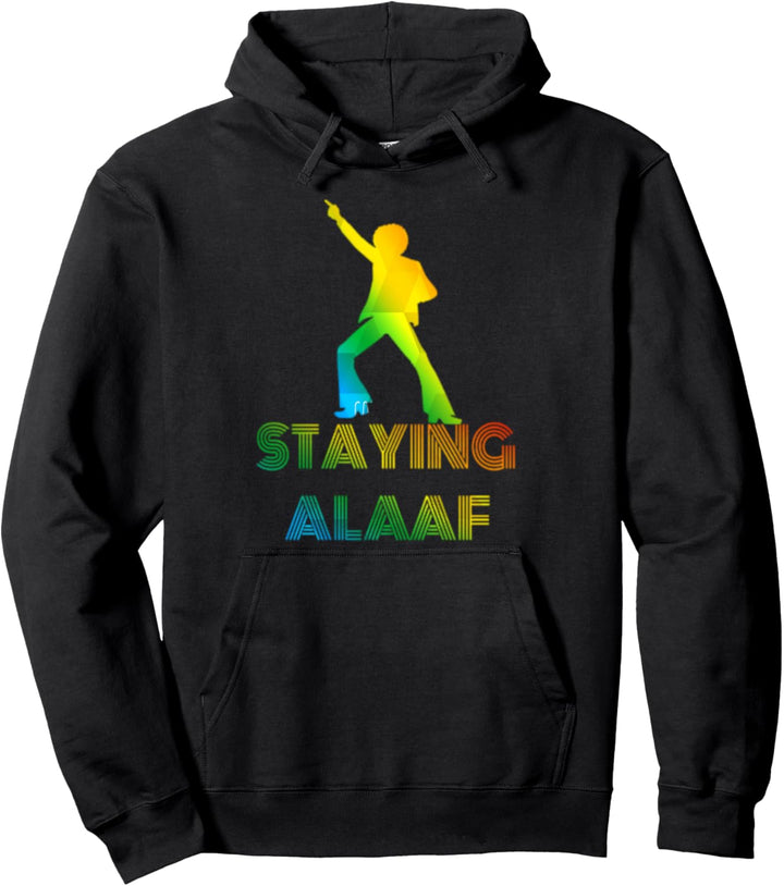 Staying Alaaf - Kölle Alaaf 70er Dance Köln Karneval Kostüm Pullover Hoodie