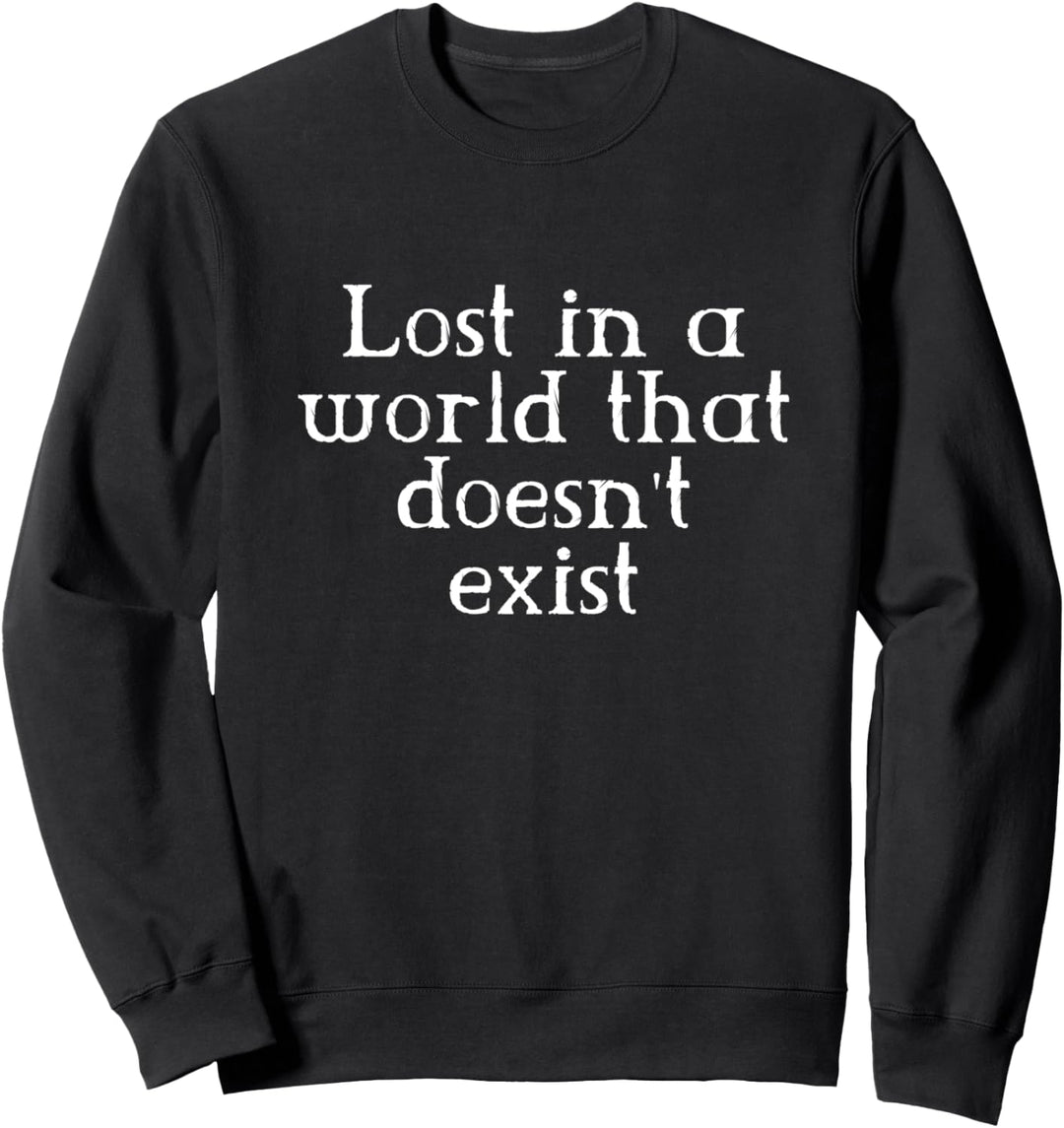 Lost in a World Aesthetic Emo Goth Punk Gift Sweatshirt
