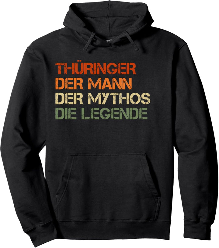 Thüringer - der Mann, der Mythos, die Legende Pullover Hoodie
