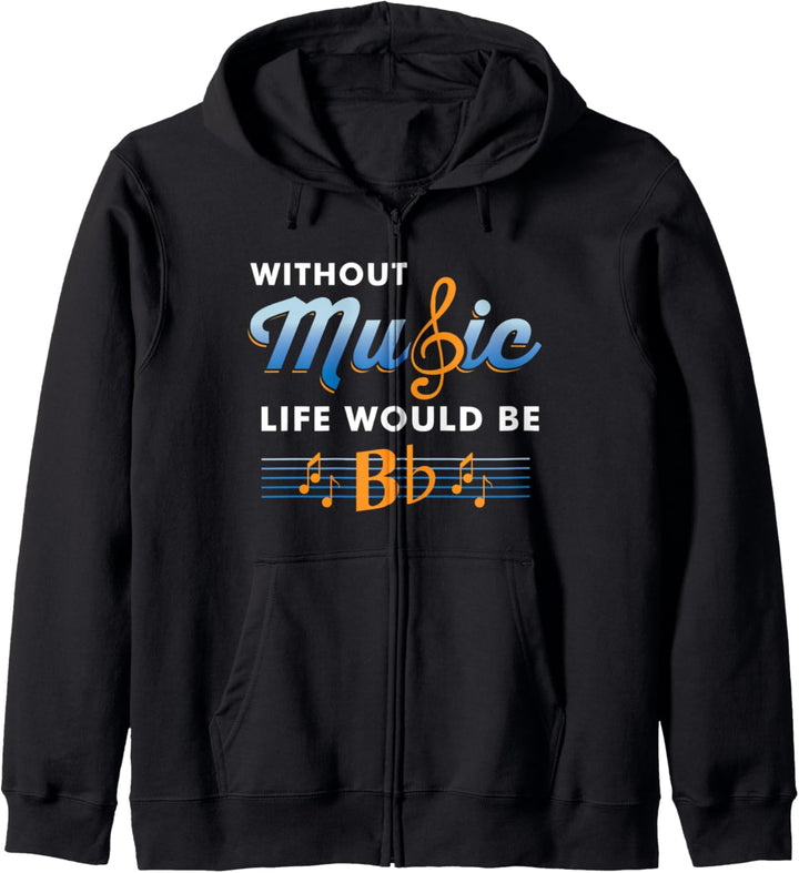 Without Music Life Would Be Flat B Flat Music Pun Gift Kapuzenjacke