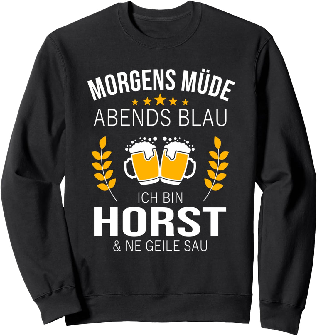 Horst Vorname Geschenk-Idee Geburtstag Lustiger Spruch Sweatshirt