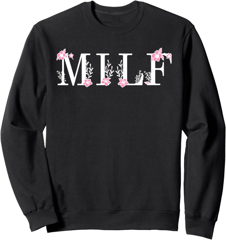 MILF Sweatshirt