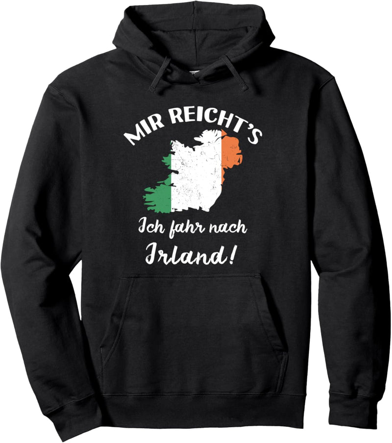 Ich fahr nach Irland! - Ire Ireland Irland Pullover Hoodie