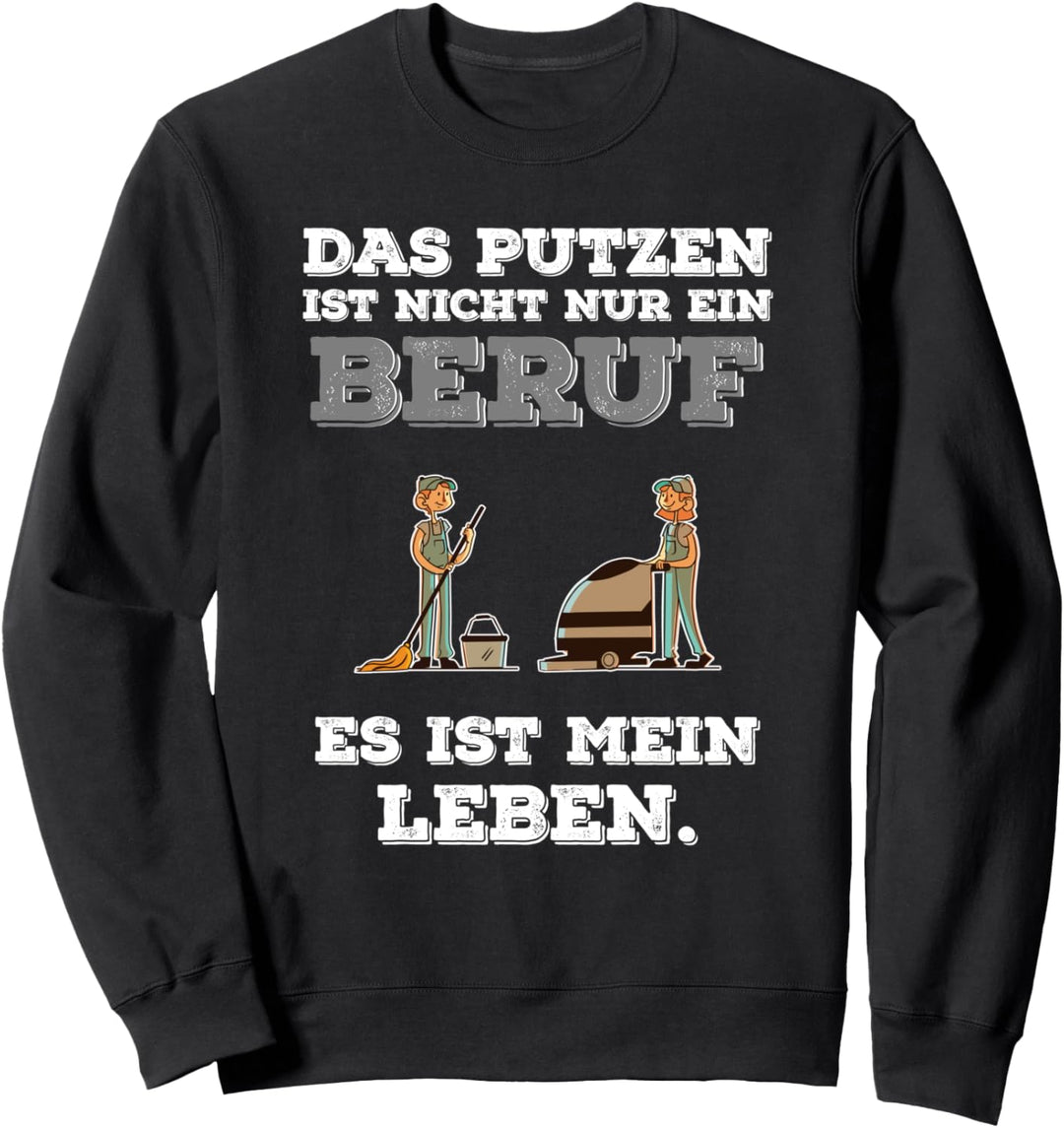Reinigungskraft Spruch Lustig Putzen Putzfrau Putzfee Beruf Sweatshirt