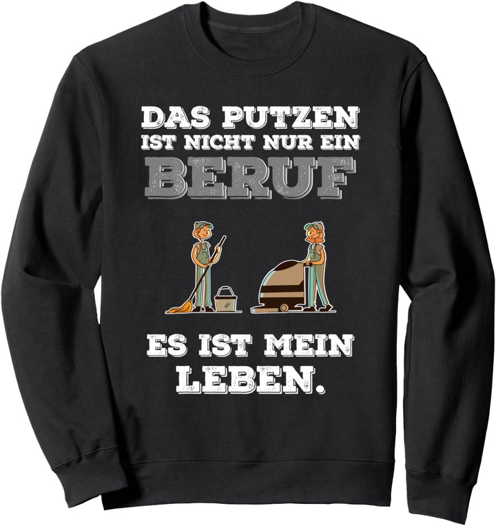 Reinigungskraft Spruch Lustig Putzen Putzfrau Putzfee Beruf Sweatshirt