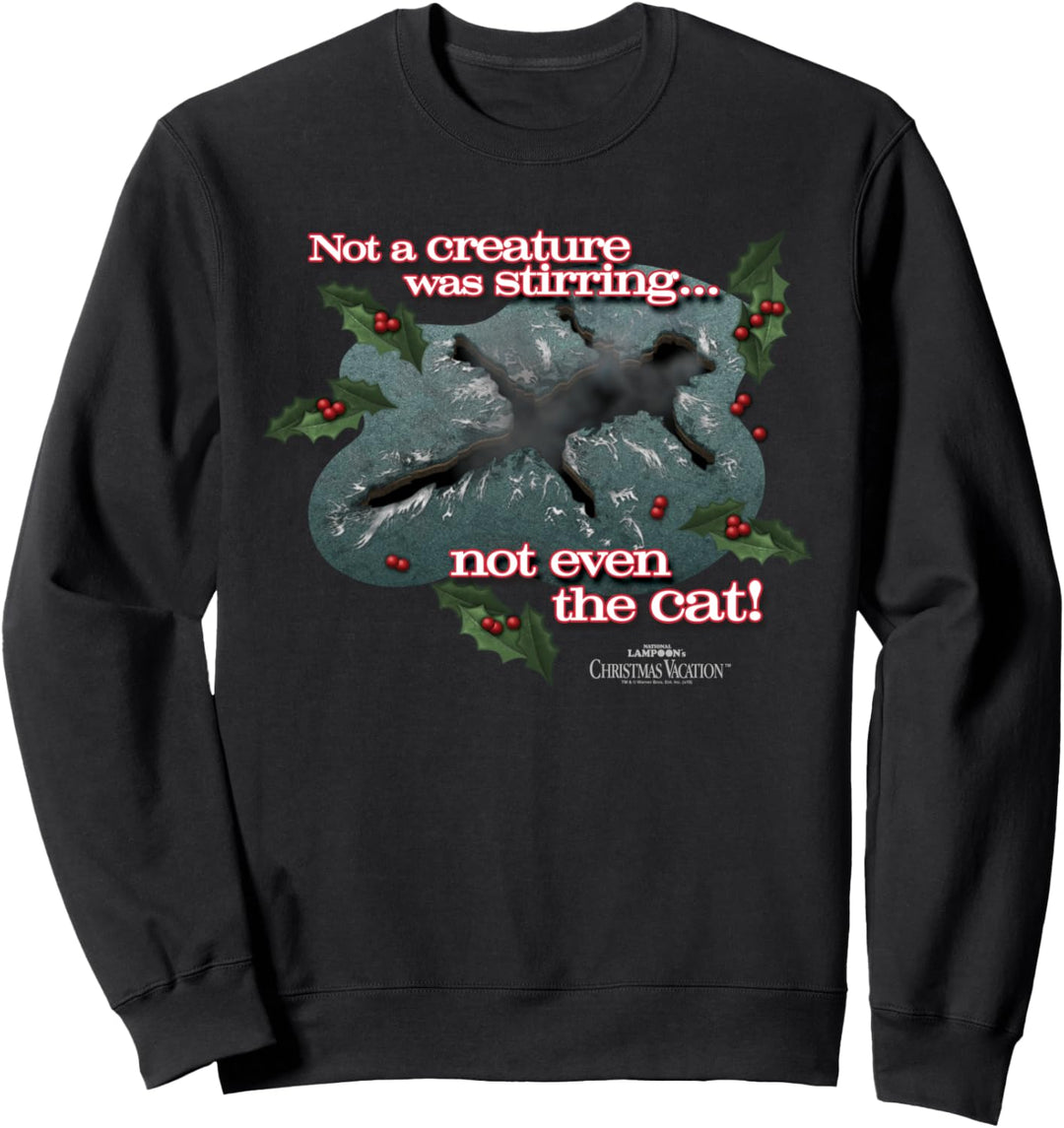 Christmas Vacation Not a Creature was Stirring Weihnachten Sweatshirt