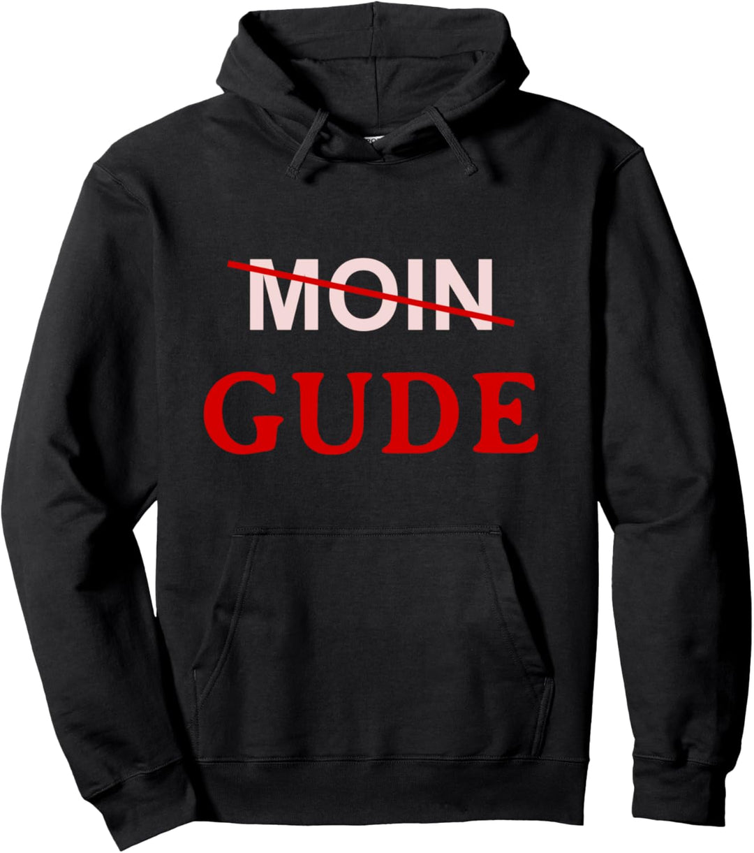 Moin Gude Gruss Hessen Frankfurt Mundart Dialekt Fun Lustiges Pullover Hoodie