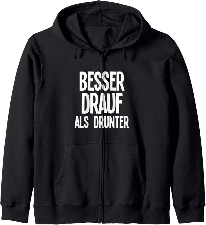 Besser drauf als drunter Rave und Techno für Festivals Kapuzenjacke