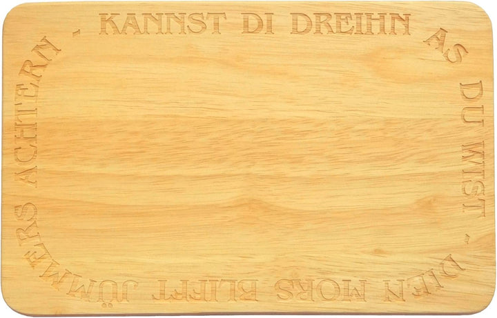 Brotbrett Plattdeutsch Frühstücksbrettchen plattdüütsch Kannst di dreihn as du wist