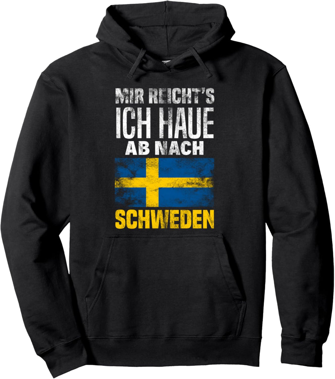 Lustiges Mir Reichts Ich Haue Ab Nach Schweden Pullover Hoodie