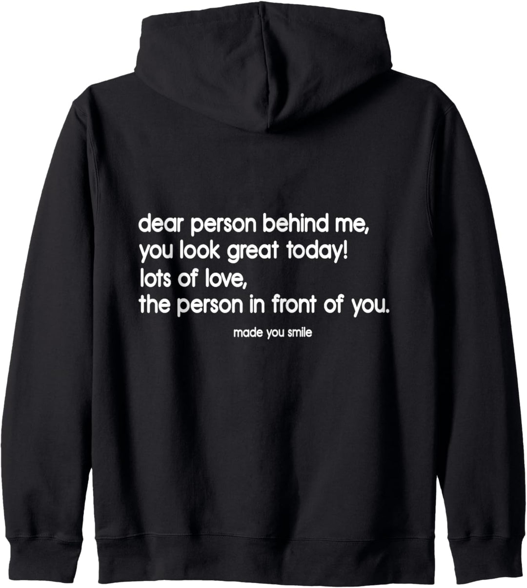 Lustiges Vintage-Design "Dear Person Behind Me You Look Great Today" Kapuzenjacke