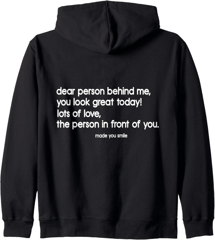 Lustiges Vintage-Design "Dear Person Behind Me You Look Great Today" Kapuzenjacke