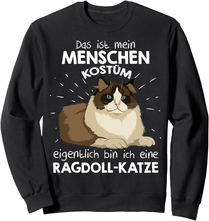 Mein Menschen Kostüm Bin ich eine Ragdoll-Katze, Halloween Sweatshirt