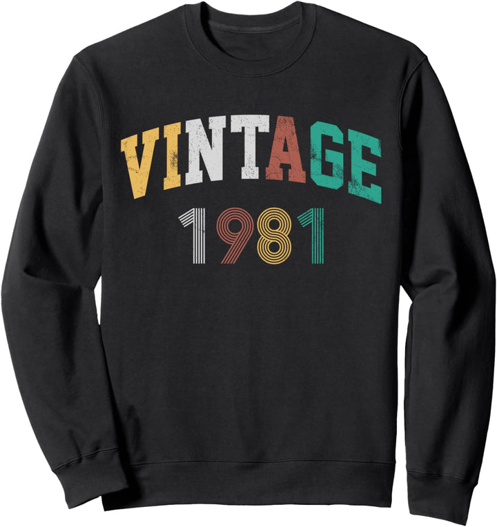 40. Geburtstag Lustig Geschenk Vintage 1981 Sweatshirt