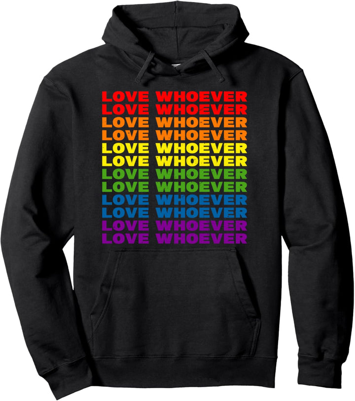 Lustige Liebe wer auch immer lesbisch schwul stolz Monat Kleidung LGBTQ + Pullover Hoodie
