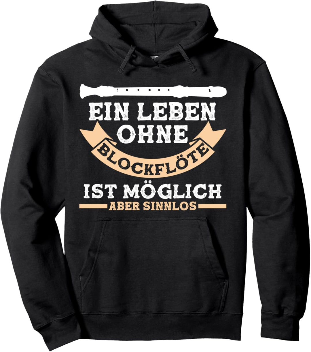 Blockflöte Flöte Musikverein Flötenspieler Pullover Hoodie
