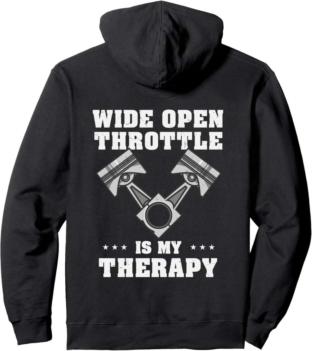 Lustiges Auto-Geschenk – Wide Open Throttle Is My Therapy Pullover Hoodie