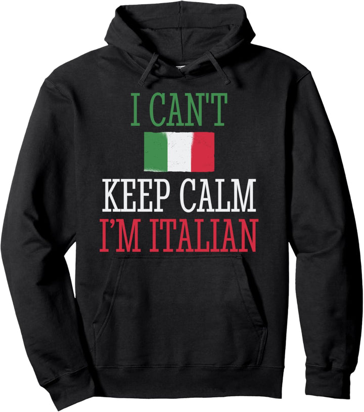 Italien Italiener Ruhig Bleiben Laut Keep Calm Pullover Hoodie
