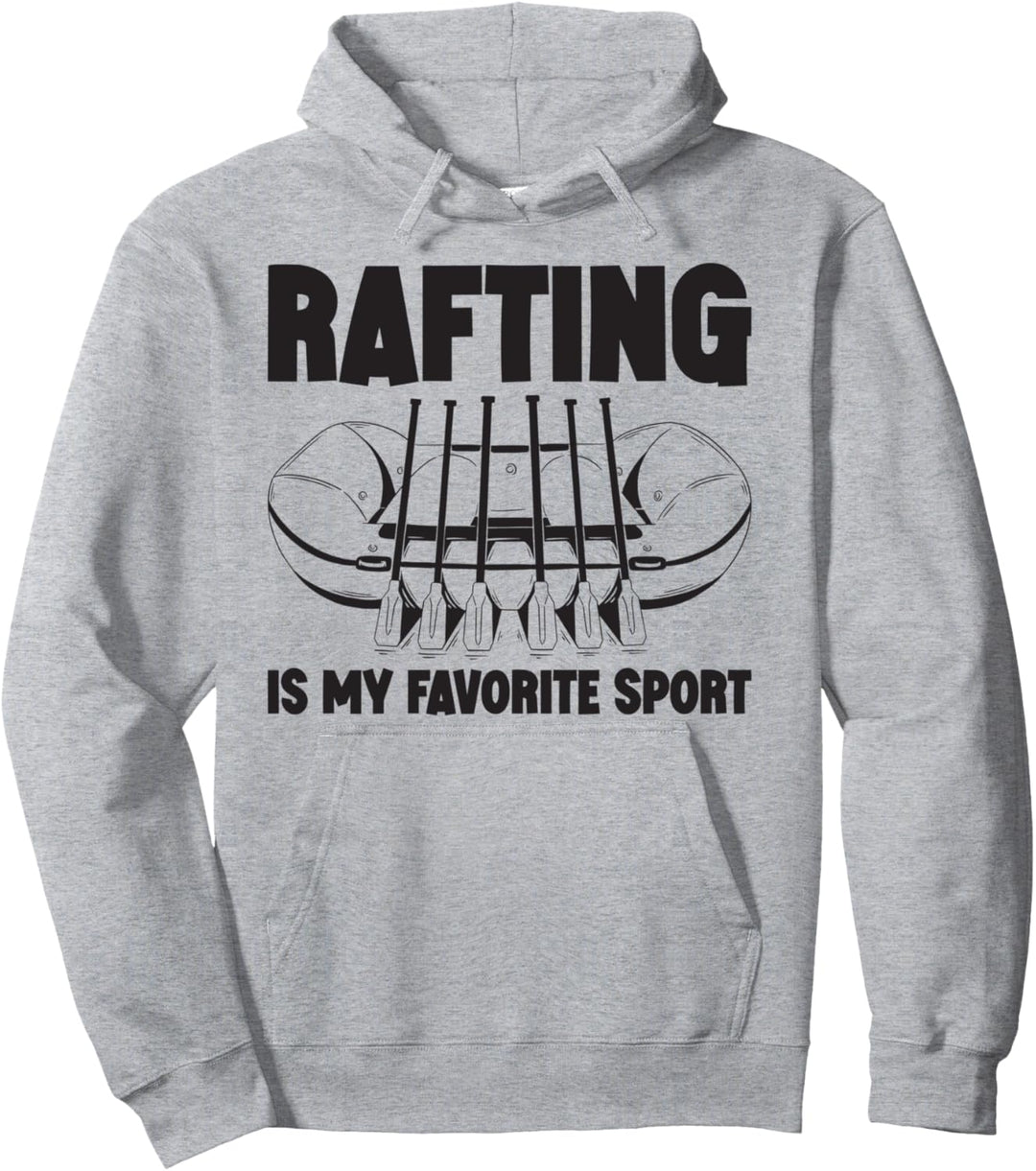 Rafting Is My Favorite Sport Boot fahren Berge Bootfahren Pullover Hoodie