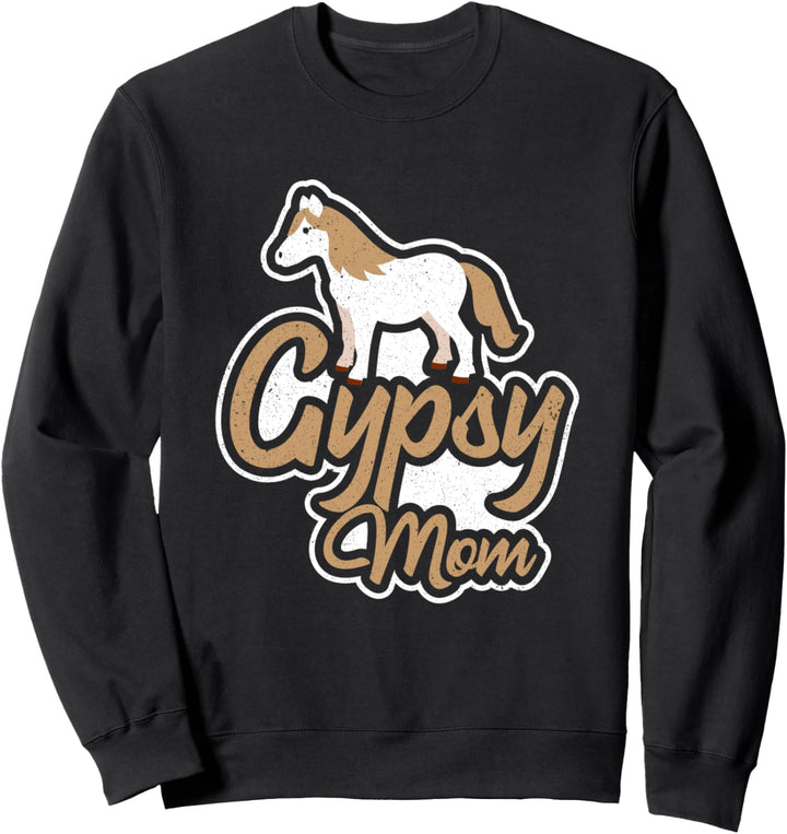Gypsy Vanner Horse Mom Horseback Riding Stable Sweatshirt