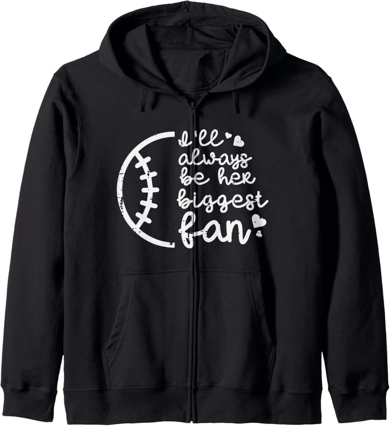 Always Be Her Biggest Fan Baseball Softball Sports Mom Dad Kapuzenjacke