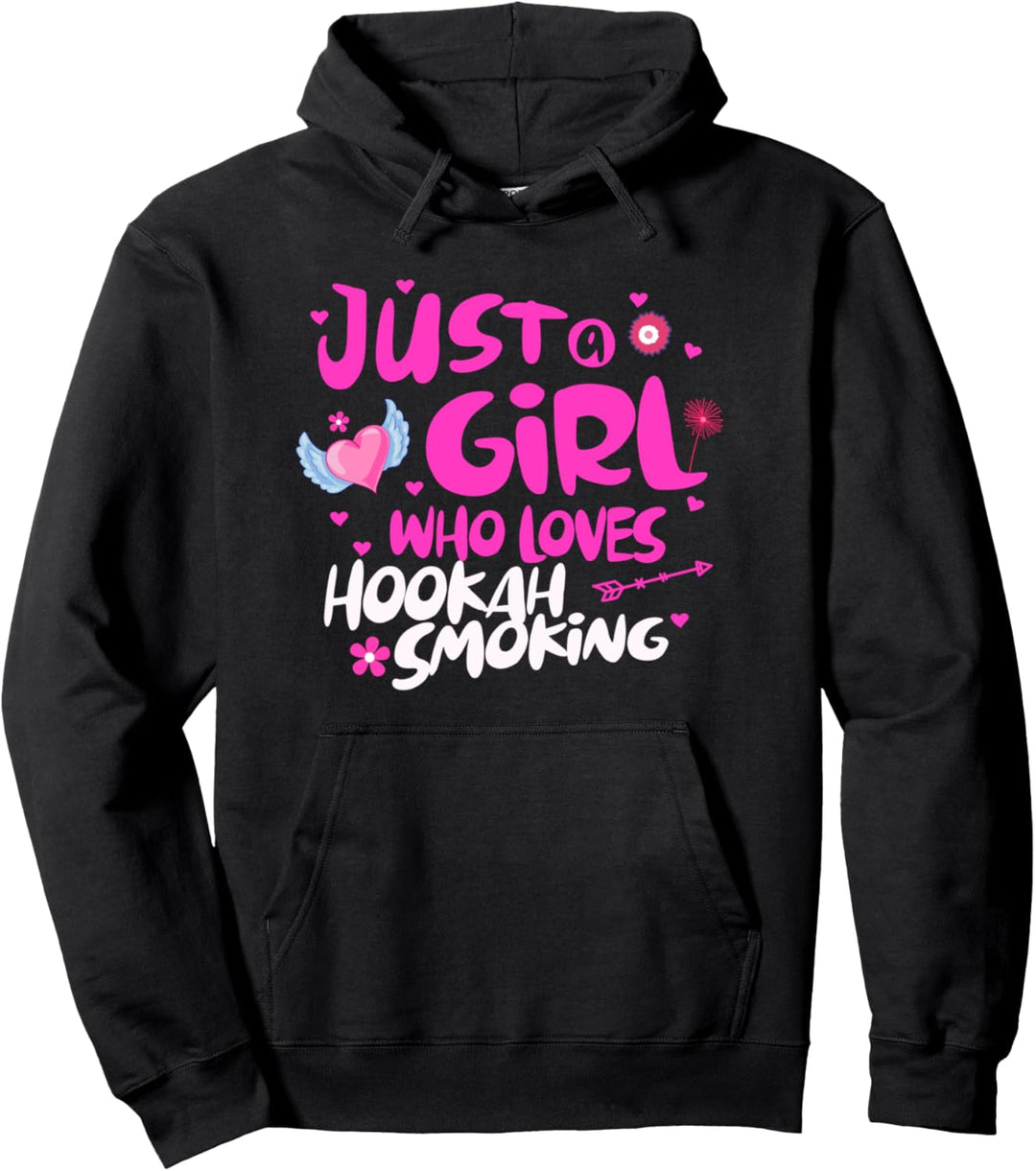 Just a Girl Who Loves Hookah Smoking Pullover Hoodie