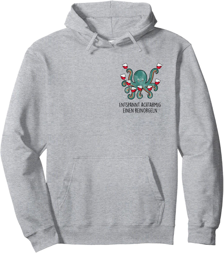 Entspannt achtarmig einen reinorgeln - Tintenfisch Wein Fun Pullover Hoodie