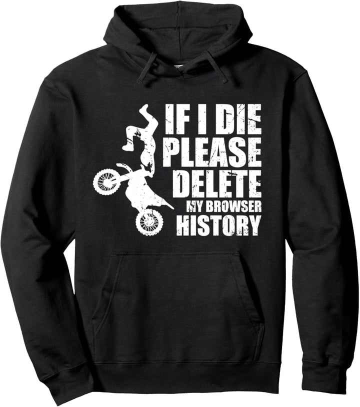 Please Delete My Browser History Motocross Dirt Bike Racing Pullover Hoodie