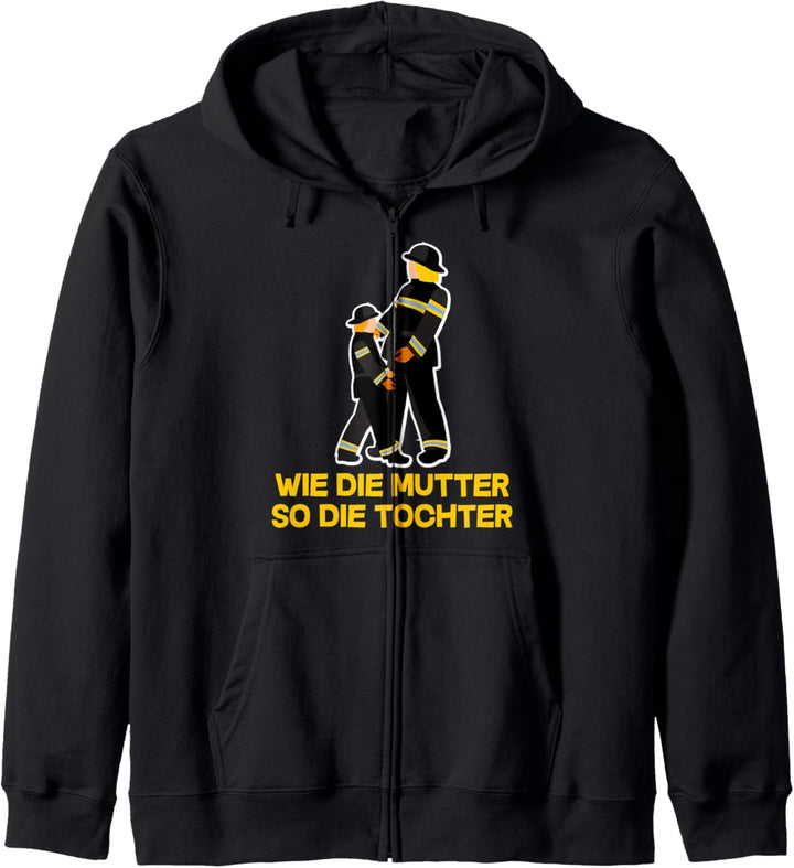 Wie die Mutter so die Tochter, Brand,Löschen, Feuerwehr Kapuzenjacke