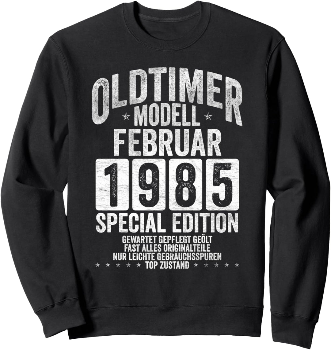 Oldtimer Modell 1985 39 Jahre Legendär seit Februar 1985 Sweatshirt