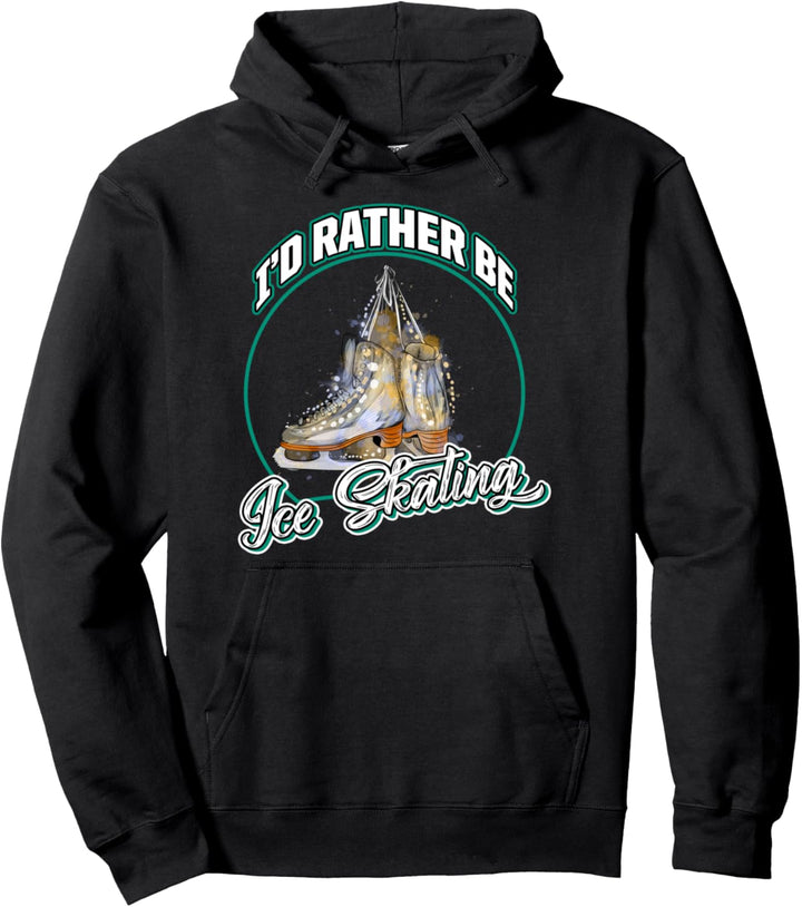 Ich würde lieber Eislaufen Eiskunstlaufen Pullover Hoodie