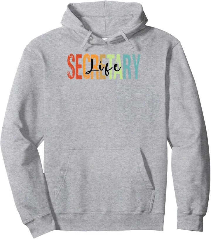 Office Secretary Life Secretary Appreciation Pullover Hoodie