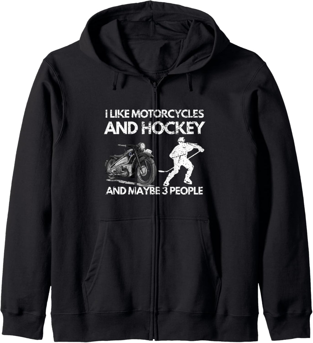 Ich mag Motorräder und Hockey und vielleicht 3 Leute lustige Kapuzenjacke