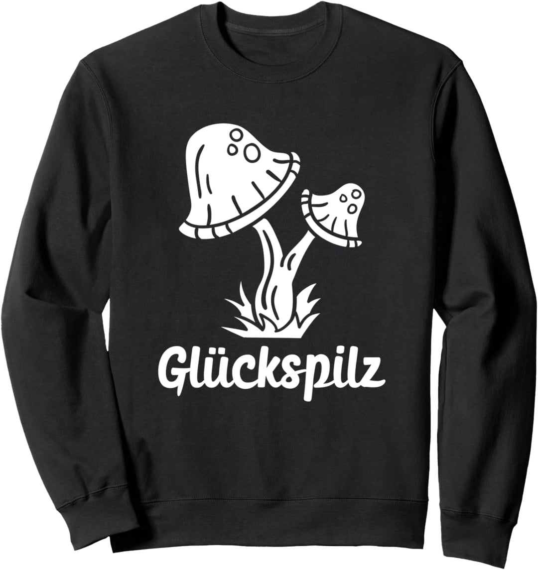 Pilze Sammeln Pilzsammler Pilzsammlerin Glückspilz Geschenk Sweatshirt
