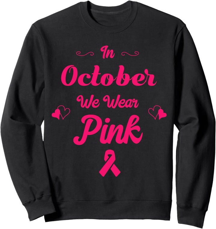 Brustkrebs Aufklärung im Oktober Wir tragen Rosa Sweatshirt