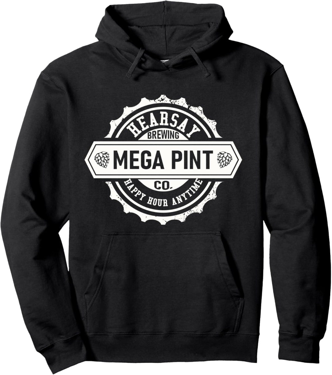 Hörensagen ist nicht immer Happy Hour Mega Pint Pullover Hoodie