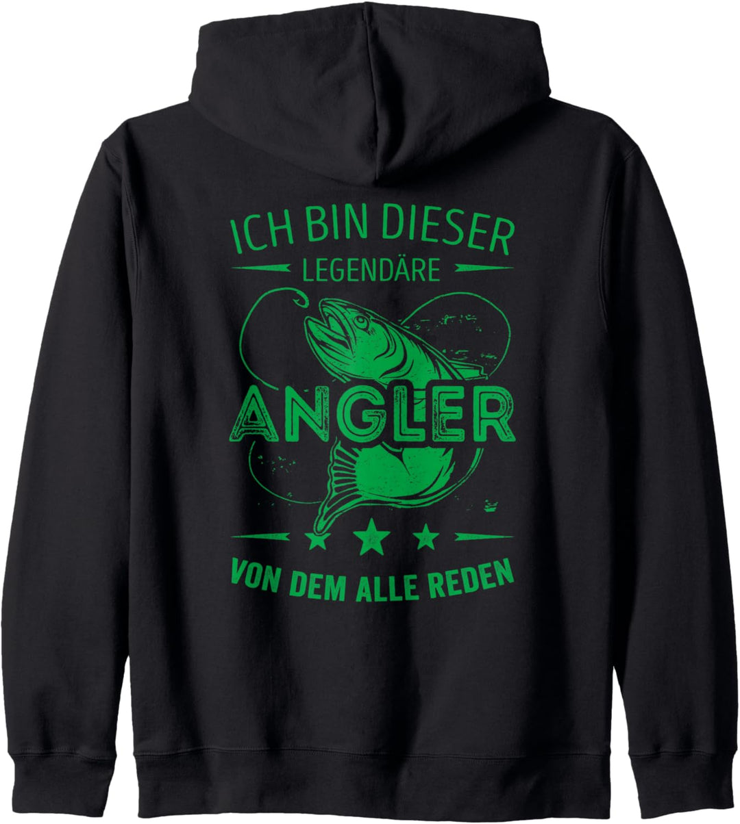 Ich bin dieser legendäre Angler von dem alle reden Kapuzenjacke