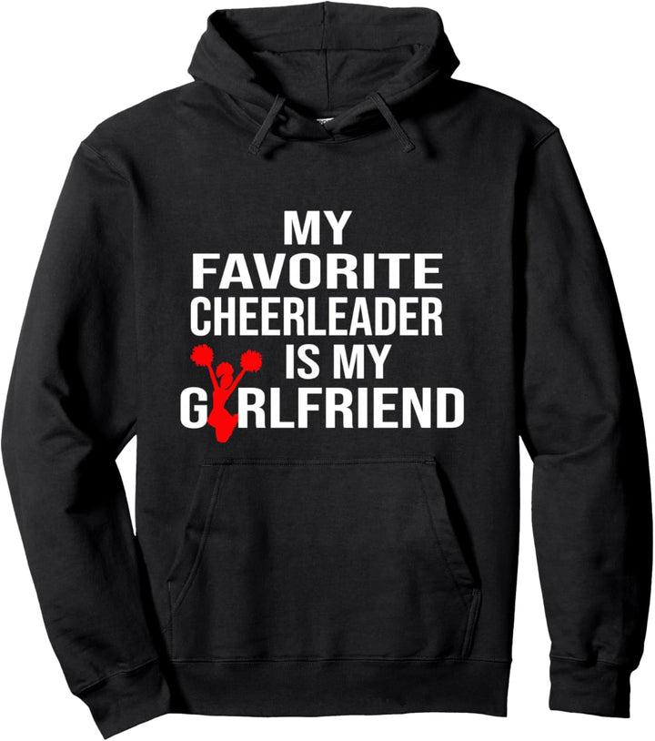 My Favorite Cheerleader Is My Girlfriend Cheer boyfriend Pullover Hoodie
