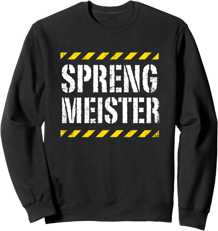 Sprengmeister Pyrotechniker Feuerwerk Explosion Sweatshirt