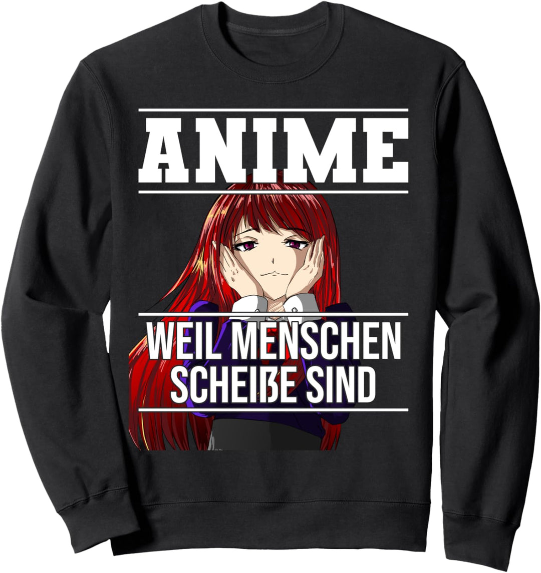 Lustig Anime weil Menschen scheisse sind - Otaku Yandere Sweatshirt