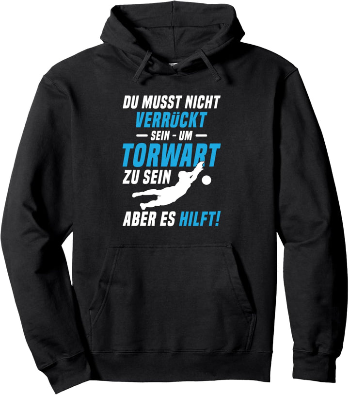 Torwart Torhüter Fussball Tormann Handball Ballsport Geschenk Pullover Hoodie