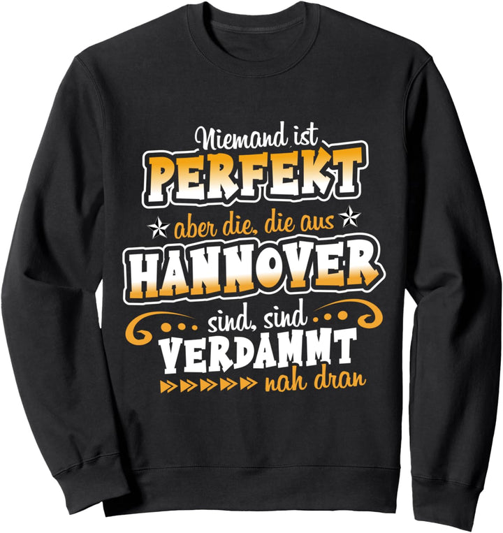 Hannover Spruch Hannoveraner Sweatshirt