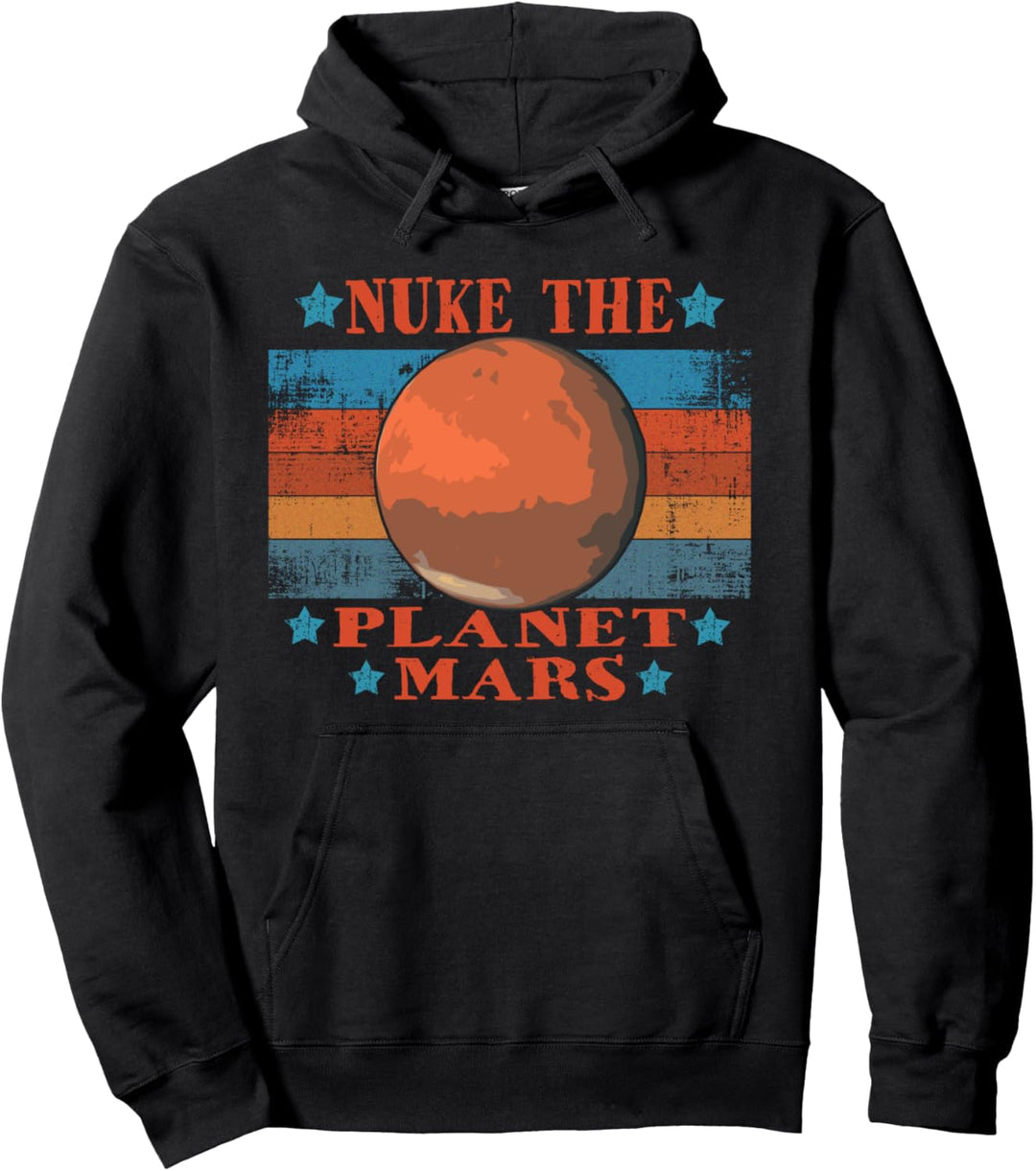 Vintage Nuke Mars Funny Occupy Mars - Retro Science Fiction Pullover Hoodie