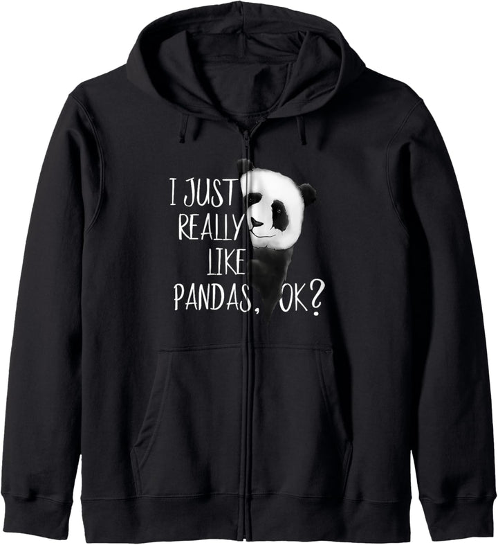 I Just Really Like Pandas, Ok? Fancy Style Panda Bär Kapuzenjacke