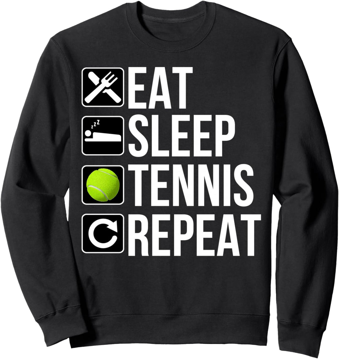 Tennisspieler Lustig - Eat Sleep Tennis Repeat Sweatshirt