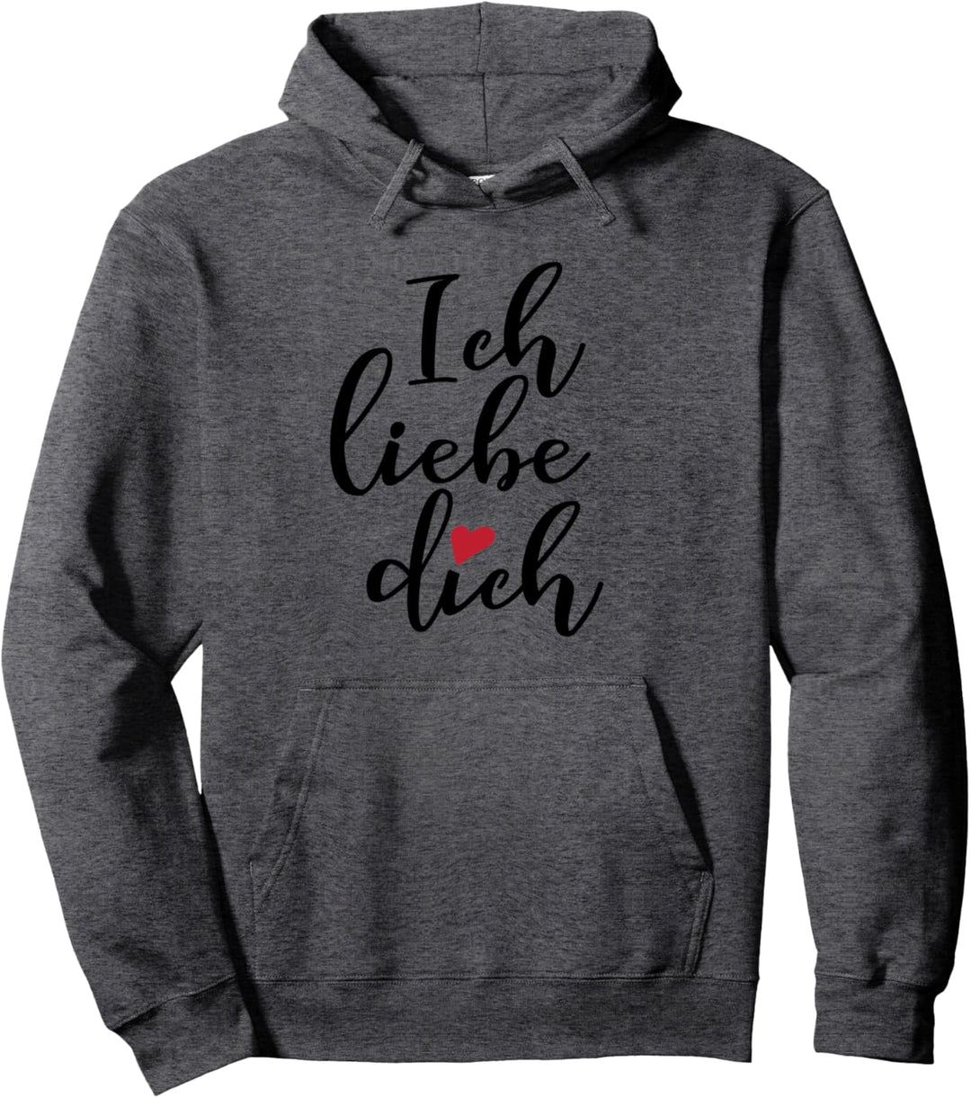 Ich Liebe Dich Cute I Love You German Valentinstag Pullover Hoodie